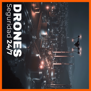 Seguridad 24/7: cómo los drones están redefiniendo la vigilancia en zonas críticas