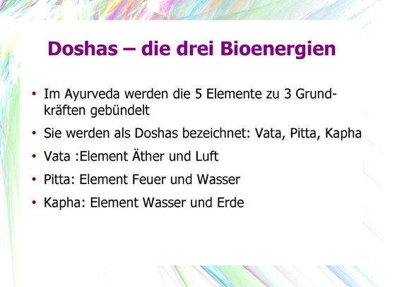 Doshas, die drei Bioenergien wie Vata, Pitta und Kapha