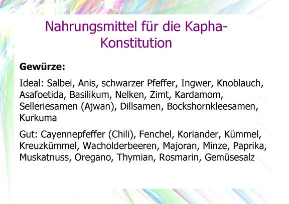 Empfohlene Nahrungsmittel, Gewürze für die Kapha Konstitution.