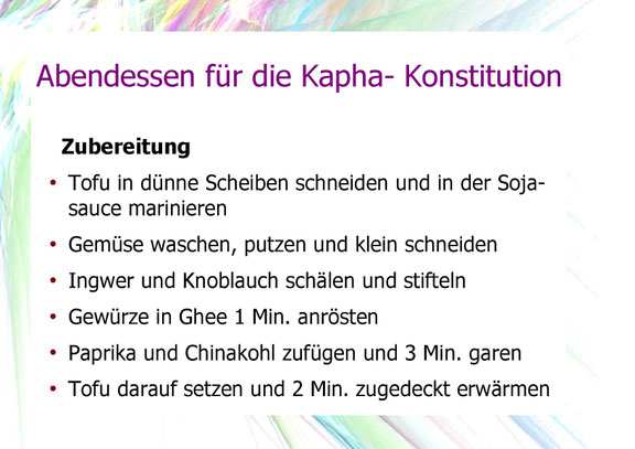 Kochrezept, Abendessen für die Kapha- Konstitution.