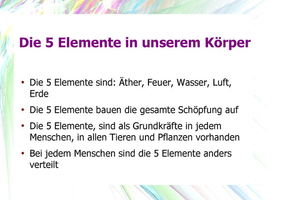 Die 5 Elemente in unserem Körper, Äther, Feuer, Wasser, Luft, Erde