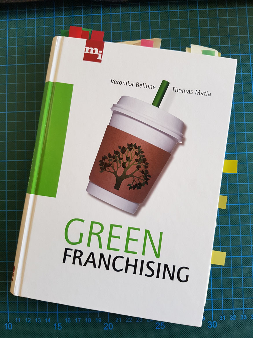 GREEN FRANCHISING von Veronika Bellone & Thomas Matla, mi-Wirtschaftsbuch 2012 © Bellone Franchise Consulting GmbH