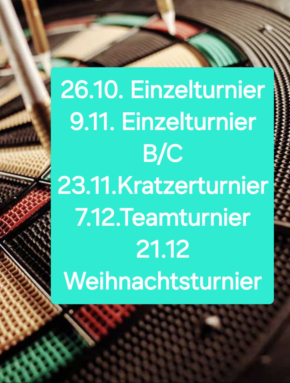 Weitere geplante Turniere