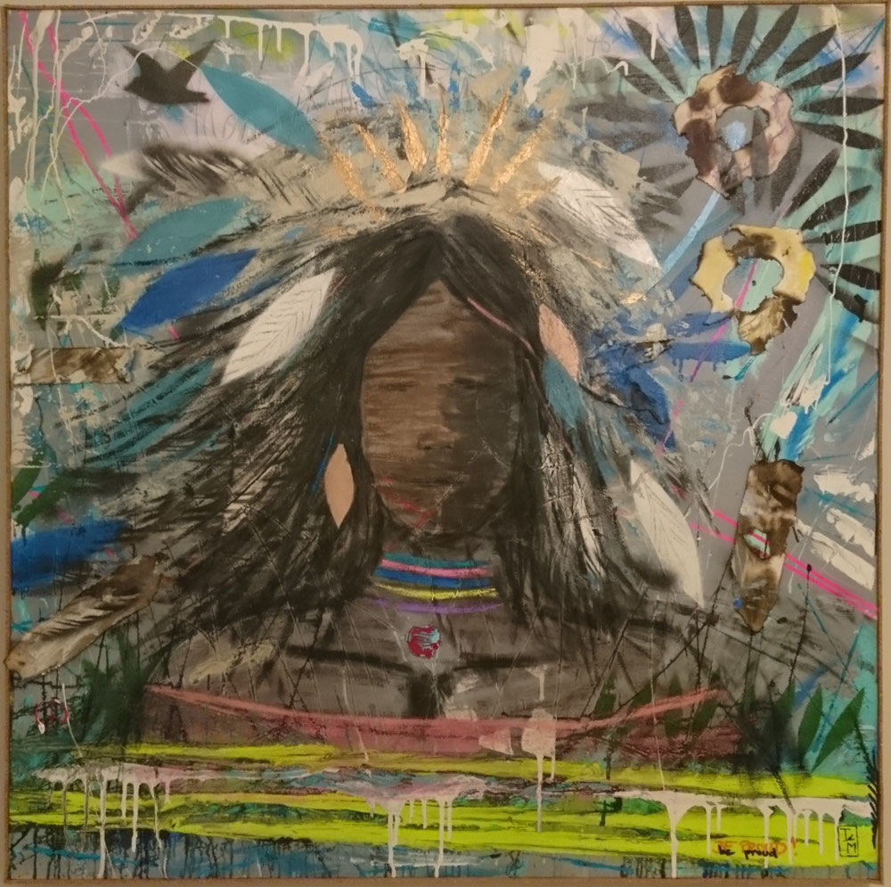 "Be proud!" - Acryl/Lacke/Kreiden auf Leinwand (100x100 - Korkrahmen) 520€