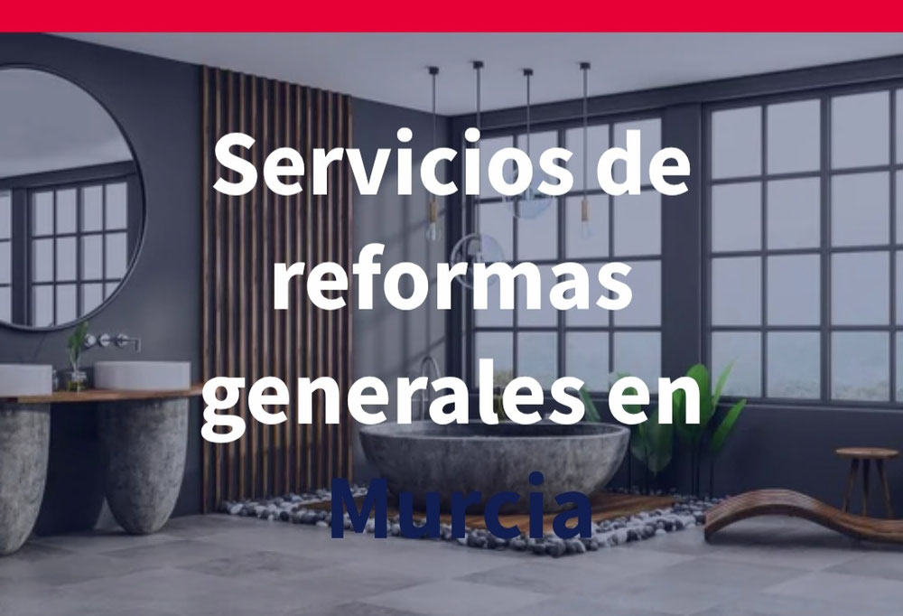 Reformas en Murcia