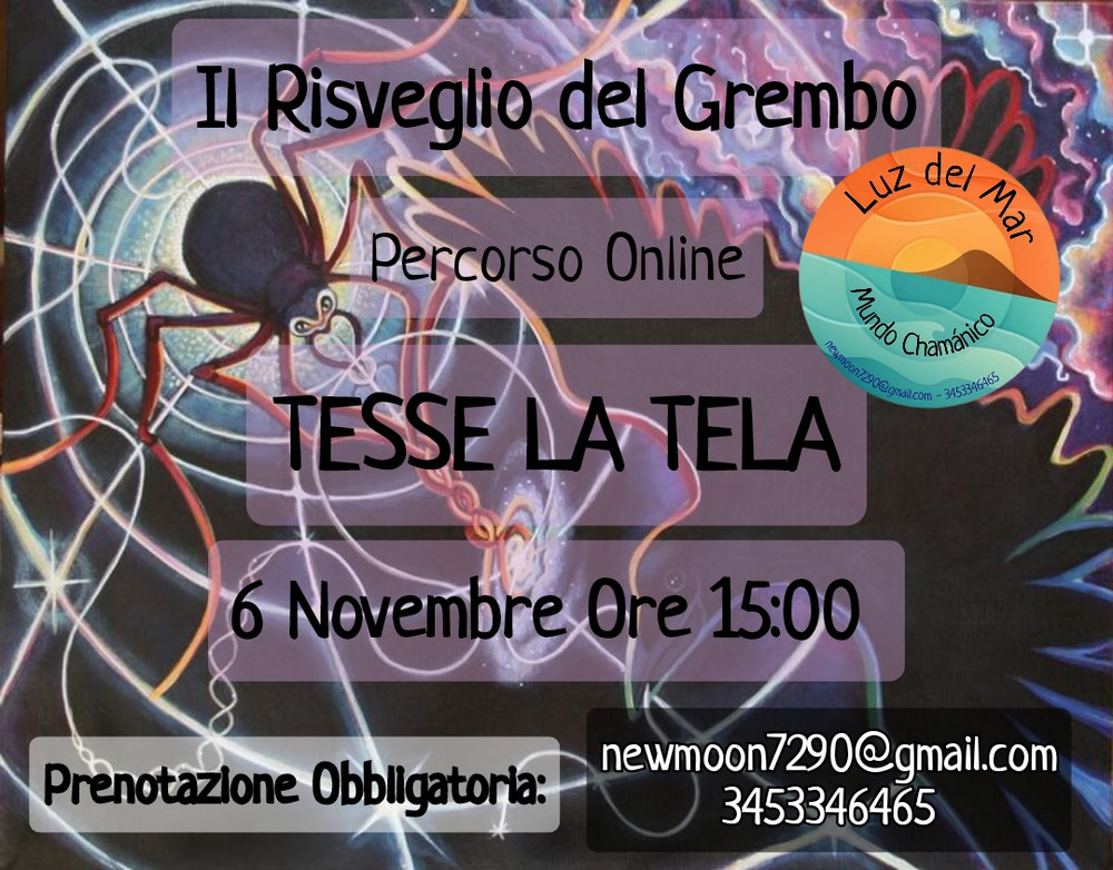 20.10.2022 - Percorso Il Risveglio del Grembo ☀️🌕 TESSE LA TELA 6 NOVEMBRE ORE 15:00 🕸️🕷️🕸️ Prenotazione Obbligatoria 🪙