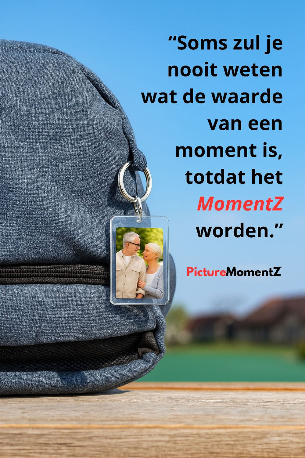 “Soms zul je nooit weten wat de waarde van een moment is, totdat het MomentZ worden.”