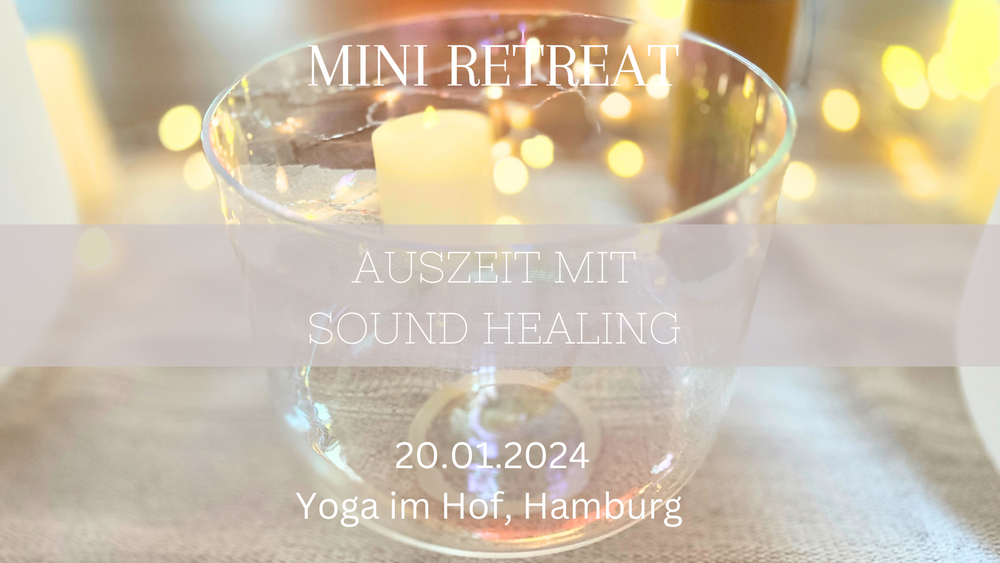 Mini Retreat mit Sound Healing am 20.01.2024 in Hamburg