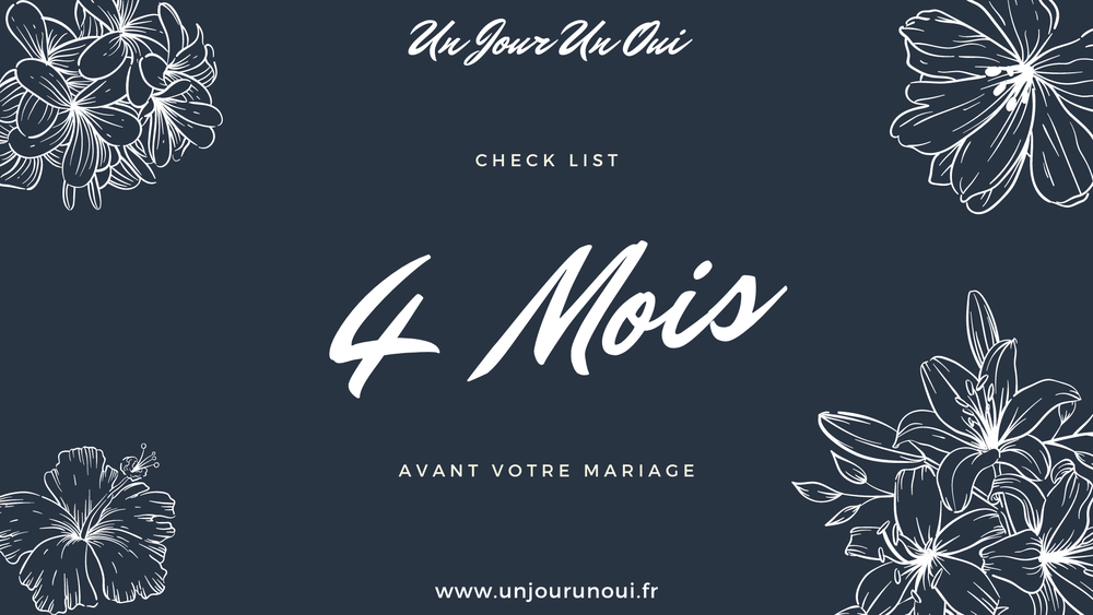 Check list pour votre mariage dans 4 mois - Un Jour Un Oui