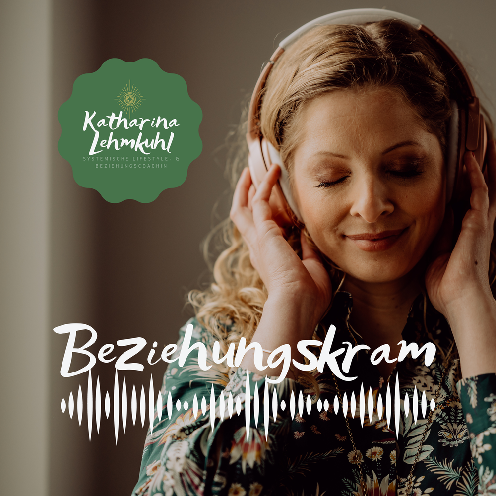 Beziehungskram Podcast von Katharina Lehmkuhl