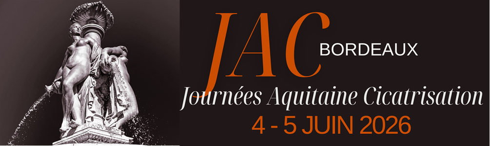 Journées Aquitaine Cicatrisation - Les JAC - Bordeaux