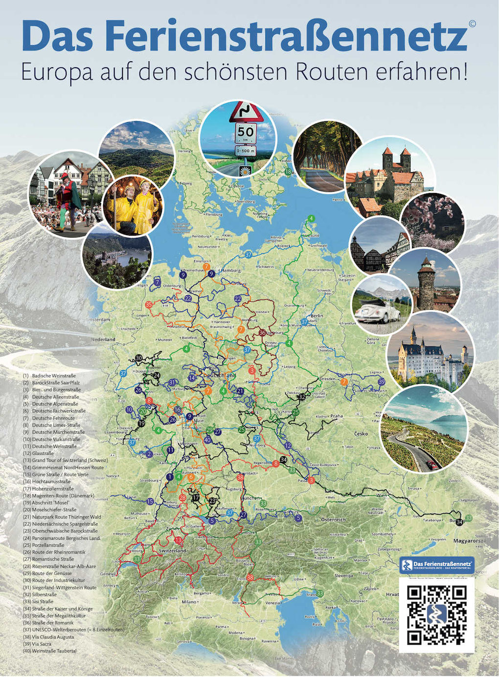 Von Norden nach Süden: (4) Deutsche Alleenstraße | (9) Deutsche Märchenstraße |  (1) Badische Weinstraße | (27) Romantische Straße | (5) Deutsche Alpenstraße