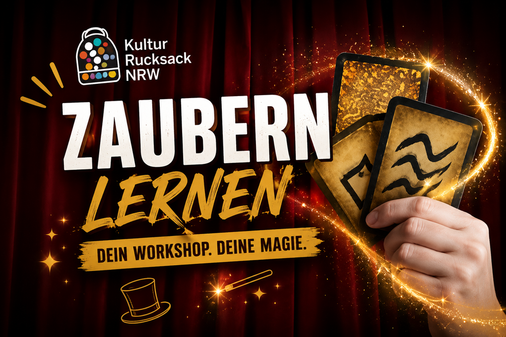 Kulturrucksack NRW Idee Zaubern