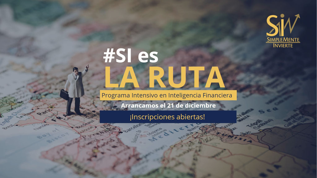 #SI es La Ruta para tu libertad financiera. SimpleMente Invierte