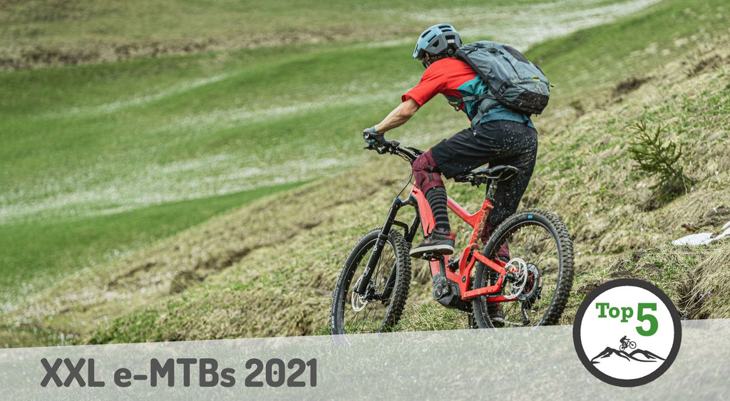 Die besten XXL e-Mountainbikes 2021