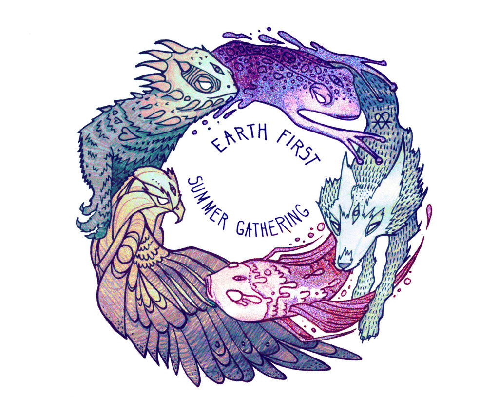 Earth First, a rad environmental grassroots group which hosts skill-sharing and networking for ecological direct action. Been going since the 70s! 2015