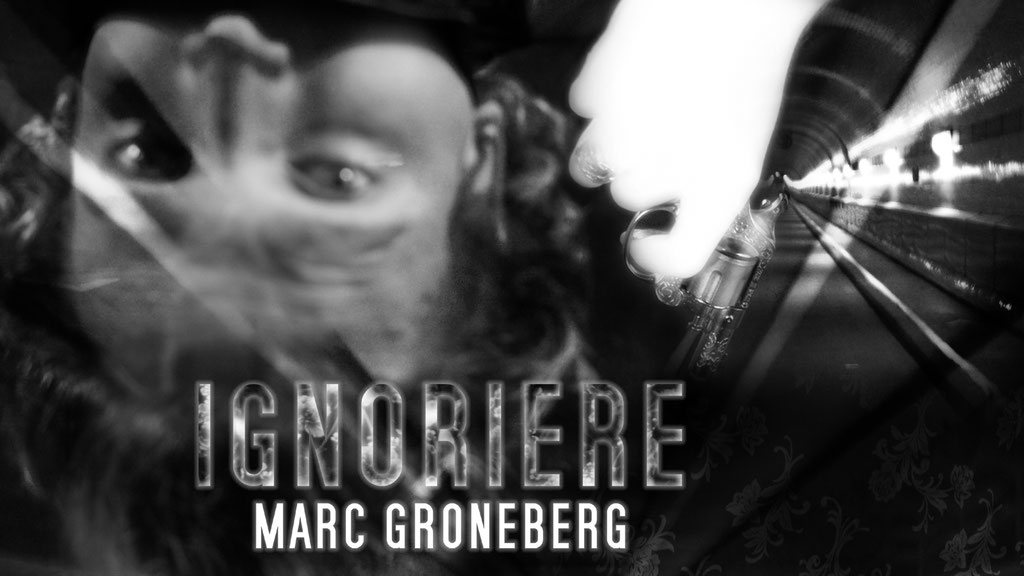 © Marc Groneberg | Promotion #Ignoriere von Marc Groneberg