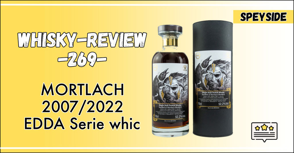 Whisky Verkostung Mortlach 2007/2022 Edda Serie whic