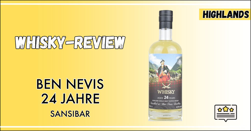 Review Ben Nevis 24 Jahre Sansibar deinwhisky.de