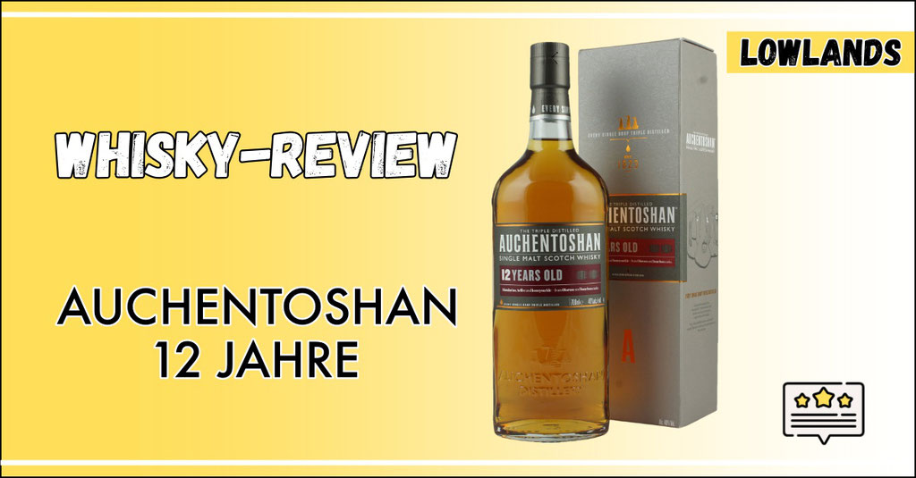 Review Auchentoshan 12 Jahre