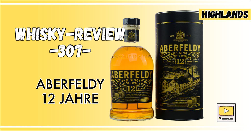 Whisky Verkostung Aberfeldy 12 Jahre 