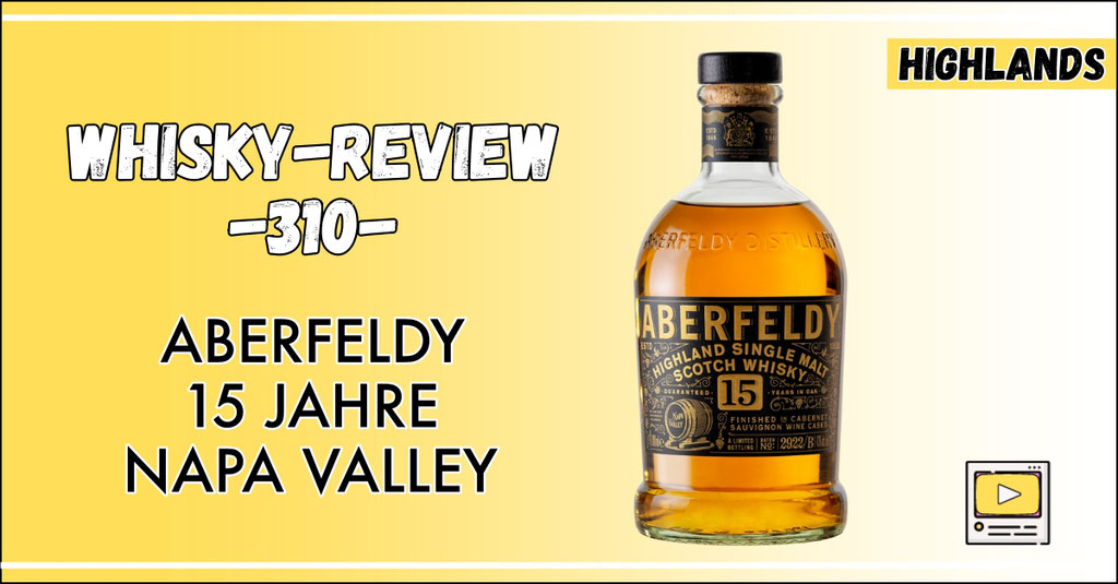 Whisky Verkostung Aberfeldy 15 Jahre Napa Valley Red Wine