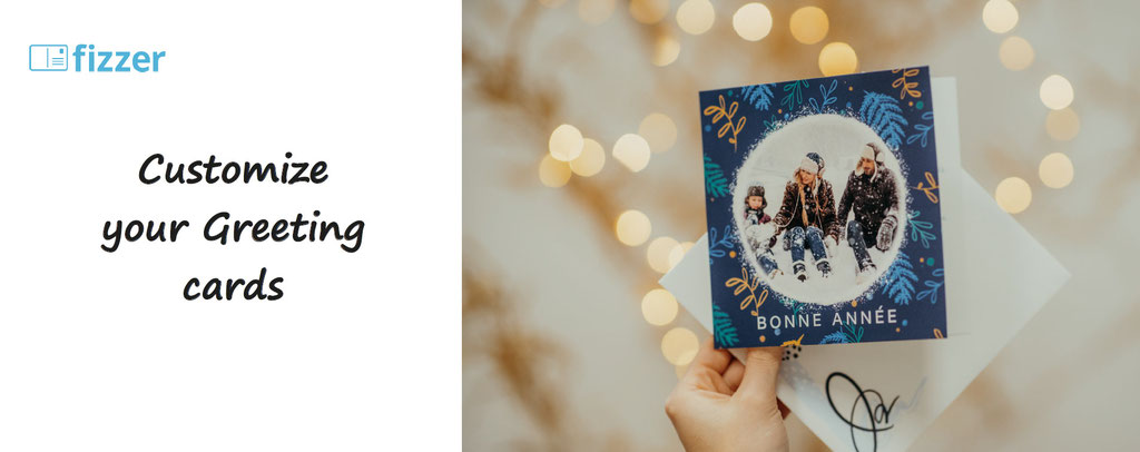 fizzer, customisation of greeting cards - custom your card, wish cards