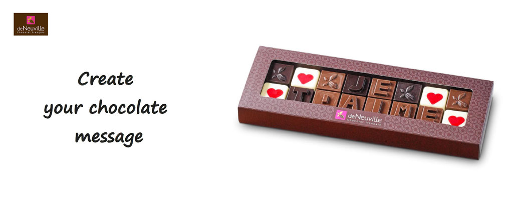 customize chocolate words and say it ; customization of De Neuville chocolate