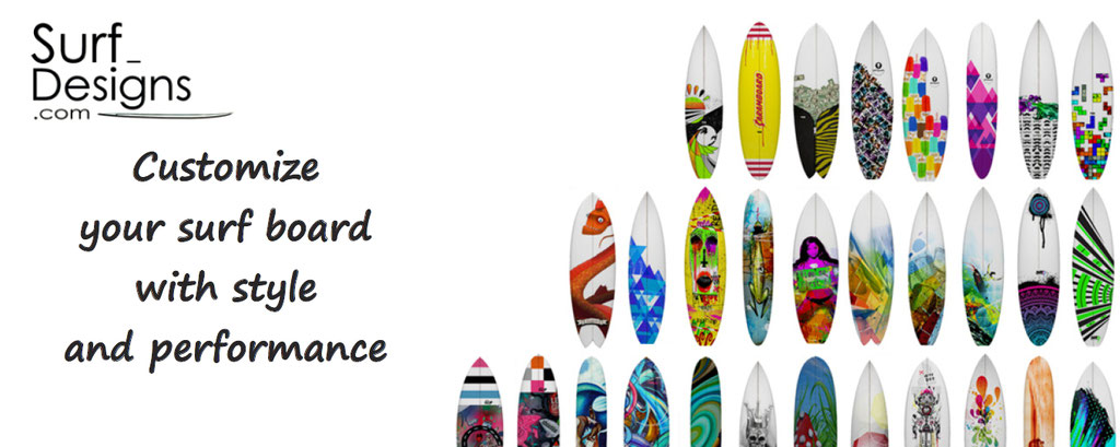 customise your surf board - personalize your surfboard - customization of surf board