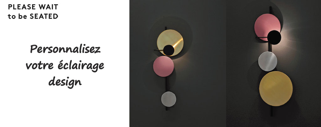 please wait to be seated, personnalisation d'éclairage design, luminaires personnalisés