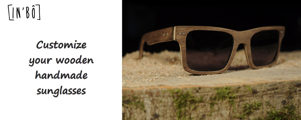 Inbo, customization of wooden sun glasses, hand made