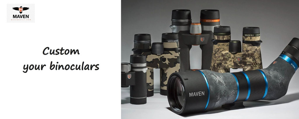 custom your binoculars - spotting scope, rifle scopes to customize, Maven optics. Customization of binoculars and spotting scopes