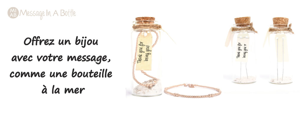 Personnalisation de bijoux : vous personnalisez le message qui sera mis dans une petite bouteille en verre qui contiendra le bijou de votre choix : un cadeau magique