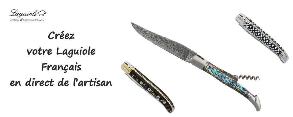 Personnalisation couteau Laguiole Actiforge : un pur produit français authentique en direct de l'artisan ; créez votre Laguiole