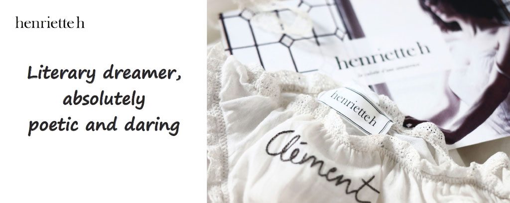 Customise your romantic panties - Henriette H, customisation of underwears absolutely poetic and daring