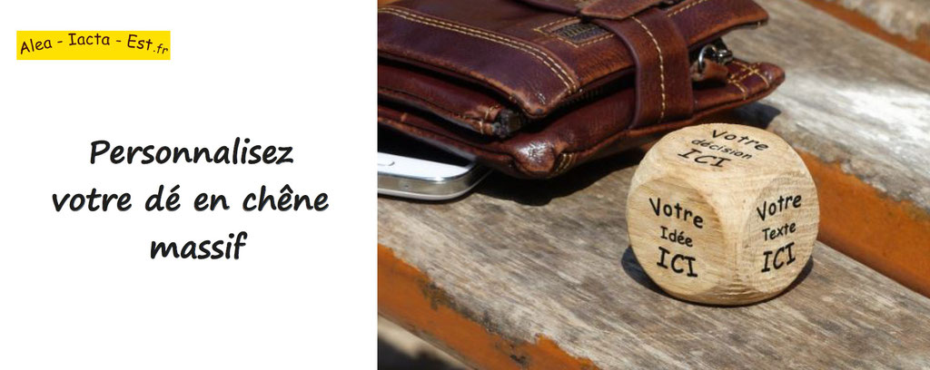 dés à personnaliser - dé à jouer personnalisable, alea iacta est ; personnalisation de dé pour jouer ; cadeau génial original et unique