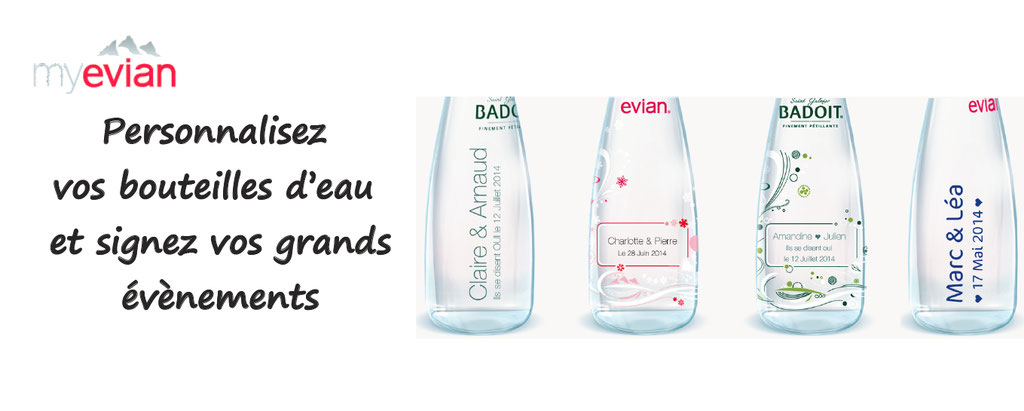 Personnalisation de bouteilles d'eau Evian et Badoit pour célébrer des moments riches en émotion