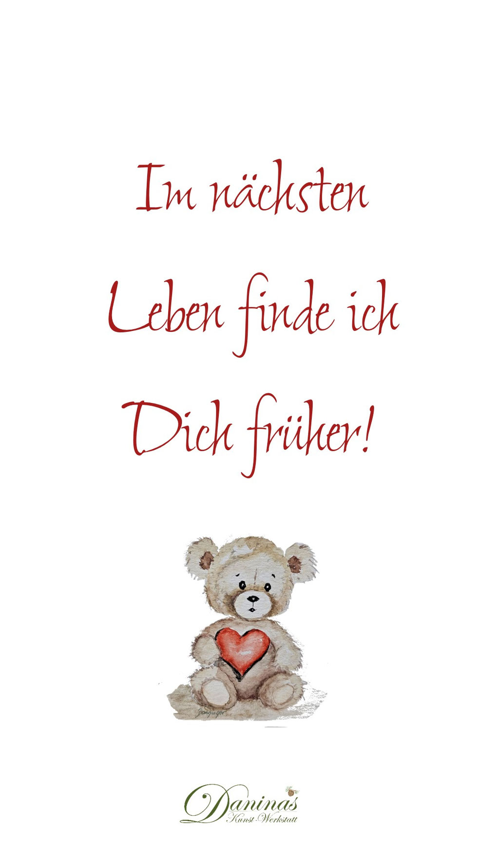 Süßer Spruch, der das Herz berührt - für Valentinskarte "Im nächsten Leben finde ich dich früher"
