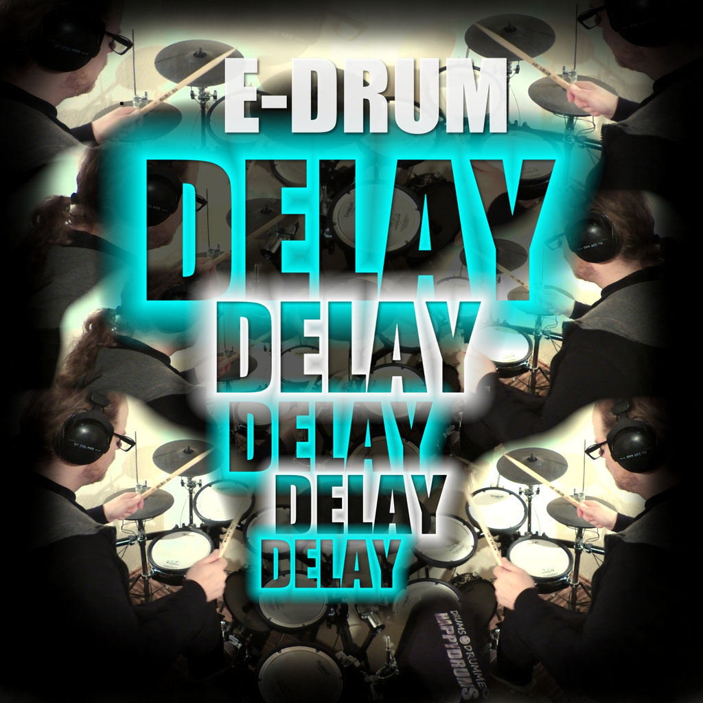 E​-​DRUM DELAY JAM