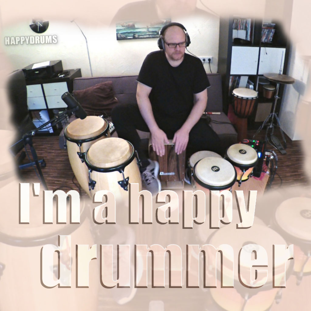 Percussion Looper Session "I'm a happy drummer"
