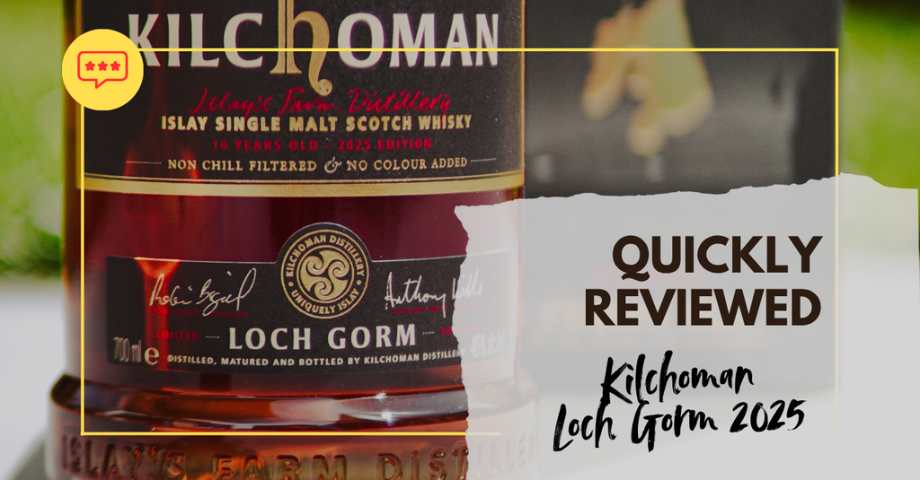 Whisky Test Kilchoman Loch Gorm 2025