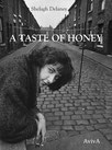 Delaney, Shelagh: A Taste of Honey