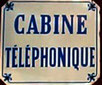 Plaque émaillée "cabine téléphonique"