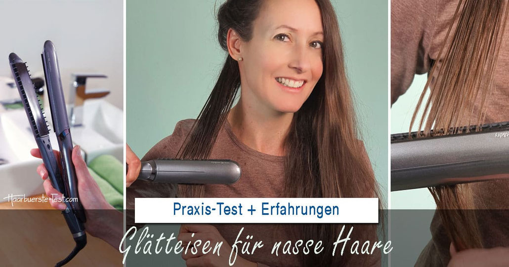 Glätteisen für nasse Haare Nasse oder trockene Haare glätten?.... Praxis Tests!