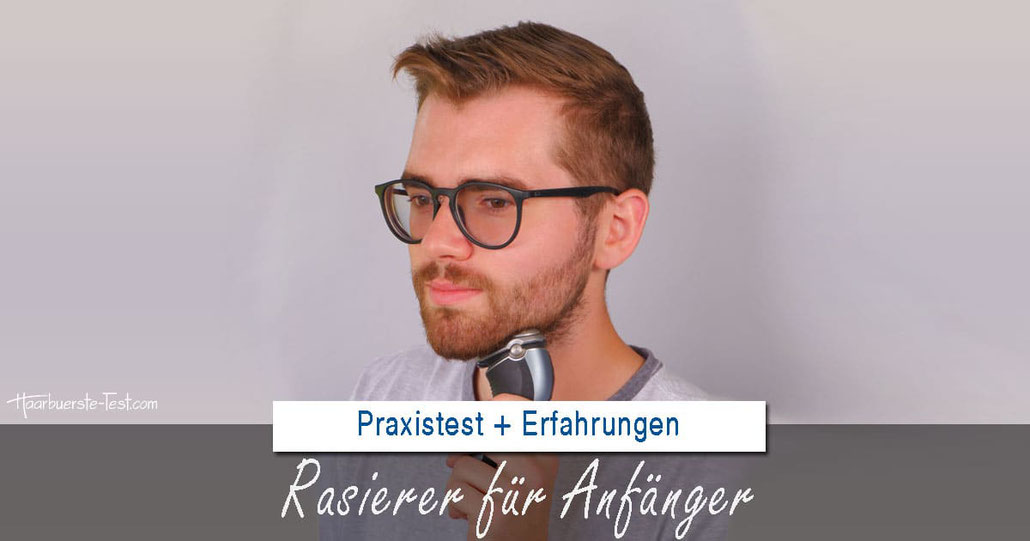 rasierer für junge männer test, rasierer für anfänger mann, erster rasierer für jungs, rasierer für anfänger