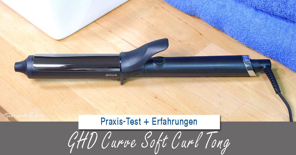 ghd curve soft curl tong Test, ghd curve soft curl tong, ghd lockenstab test,ghd Lockenstab 32mm