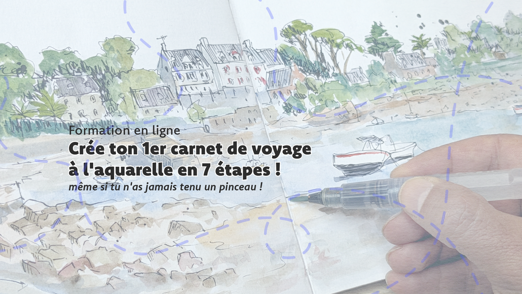 formation en ligne carnet de voyage débutant aquarelle en  7 étapes