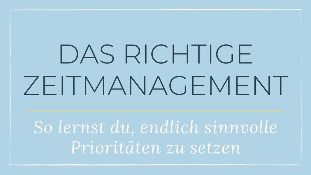 Zeitmanagement-Tipps: Prioritäten richtig setzen und Arbeitstag planen