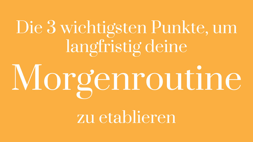 Morgenroutine Systematik Ordnung Struktur