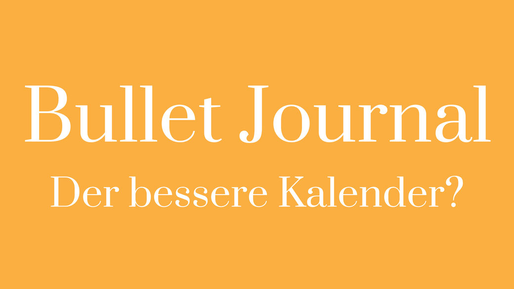 Bullet Journal Methode - Was ist Journaling?